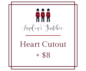 Heart Cut Out Add-On (+ $8)